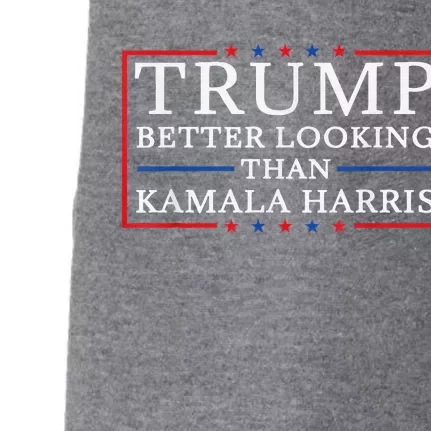 Funny Trump 2024 IM Better Looking Than Kamala Harris Doggie 3-End Fleece Hoodie