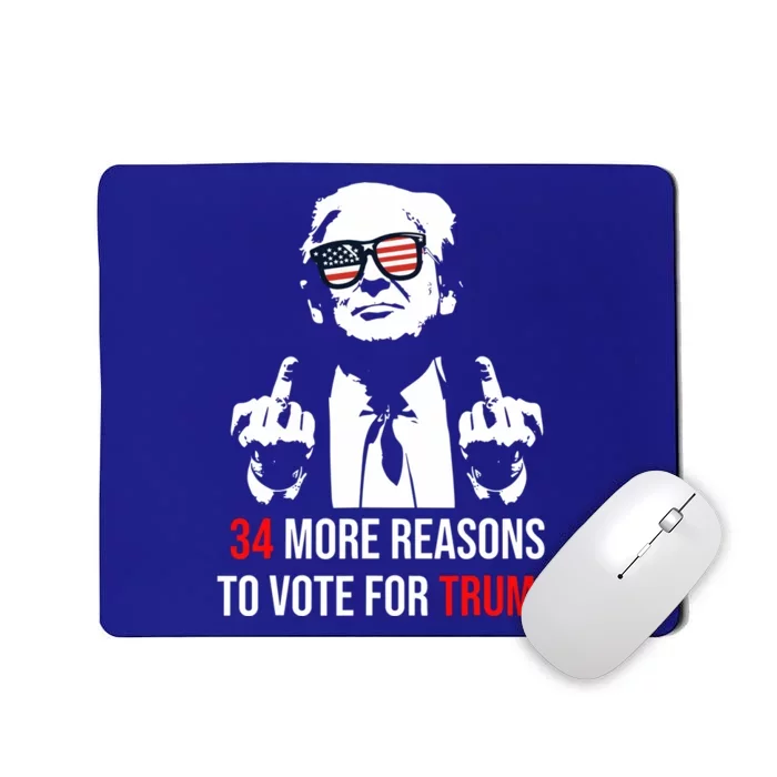 Funny Trump 2024 Design 34 More Reasons To Vote For Trump Gift Mousepad