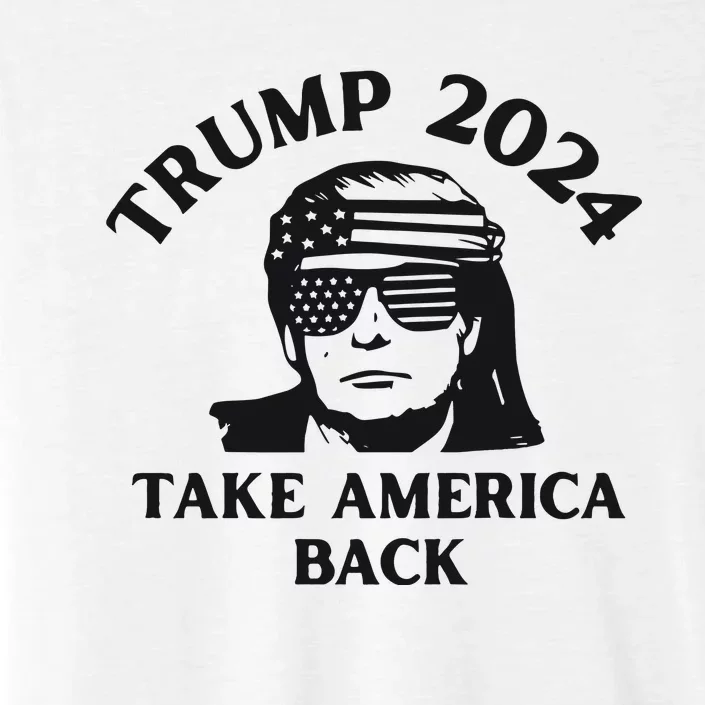 Funny Trump 2024 Take America Back Sunglasses ChromaSoft Performance T-Shirt