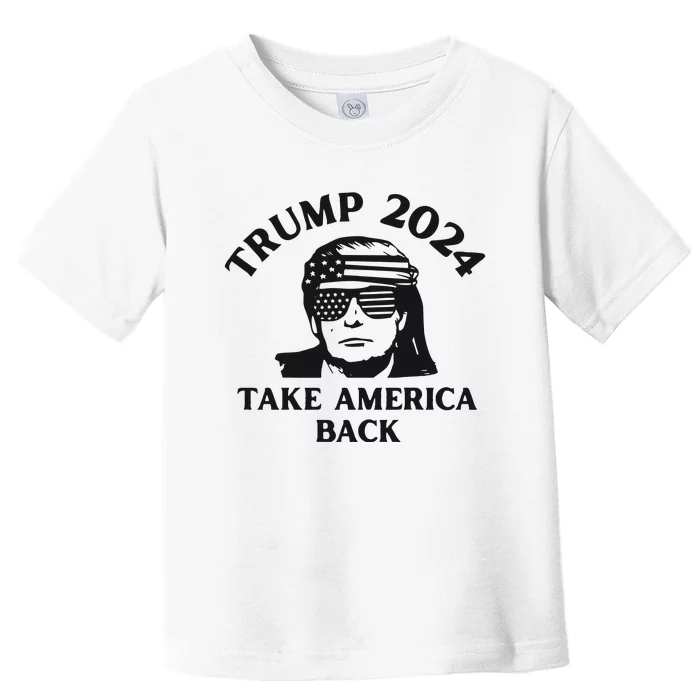 Funny Trump 2024 Take America Back Sunglasses Toddler T-Shirt