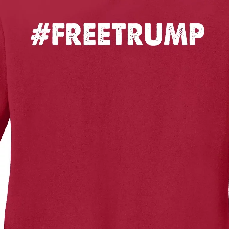 Free Trump 2024 Pro Donald Trump Ladies Long Sleeve Shirt