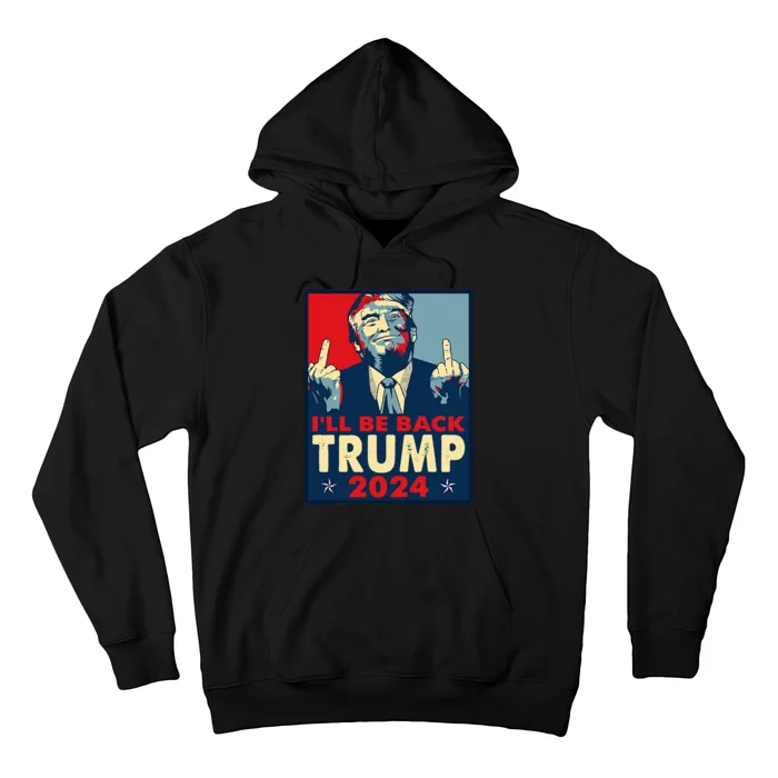 Funny Trump 2024 ILl Be Back Trump Middle Finger Buck Fiden Hoodie