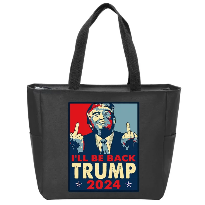 Funny Trump 2024 ILl Be Back Trump Middle Finger Buck Fiden Zip Tote Bag