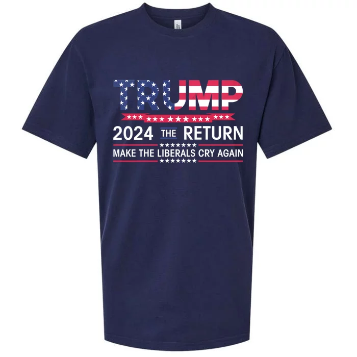 Funny Trump 2024 The Return Make Liberals Cry Again Election Great Gift Sueded Cloud Jersey T-Shirt