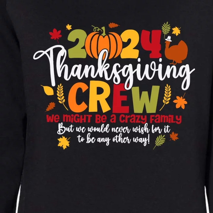 Family Thanksgiving 2024 Thanksgiving Crew Turkey Matching Womens California Wash Sweatshirt