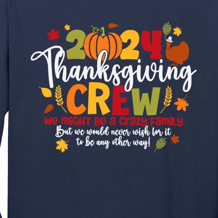 Family Thanksgiving 2024 Thanksgiving Crew Turkey Matching Tall Long Sleeve T-Shirt