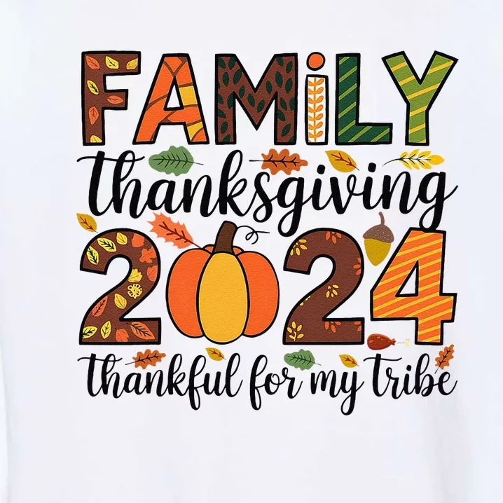 Family Thanksgiving 2024 Thankful For My Tribe Group Autumn Garment-Dyed Sweatshirt