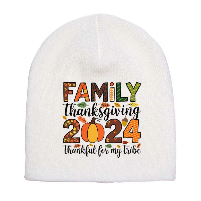 Family Thanksgiving 2024 Thankful For My Tribe Group Autumn Short Acrylic Beanie