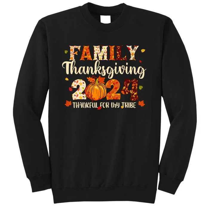 Family Thanksgiving 2024 Thankful For My Tribe Fall Autumn Tall Sweatshirt