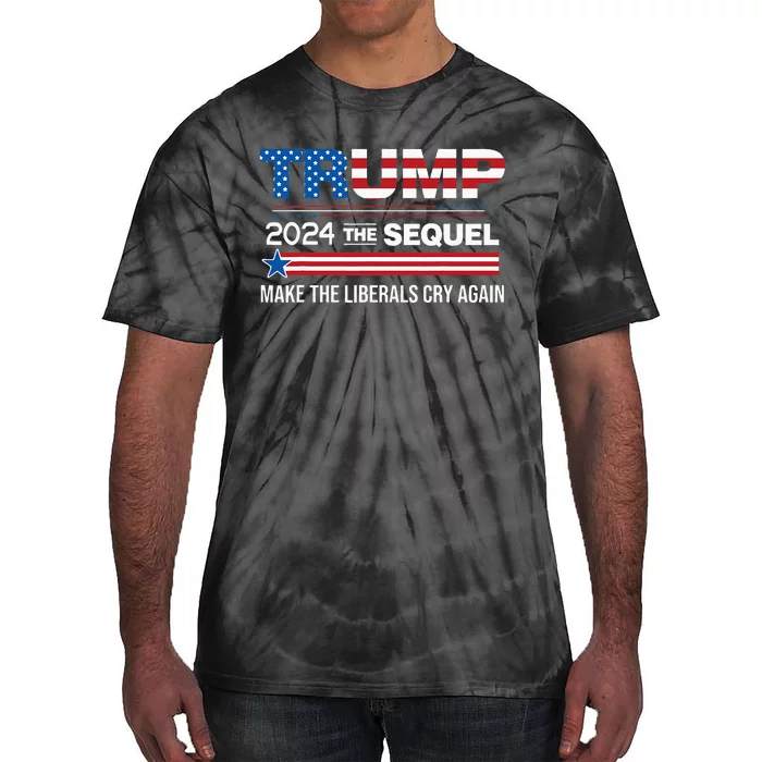 Funny Trump 2024 The Sequel Make Liberals Cry Again Us Flag Tie-Dye T-Shirt