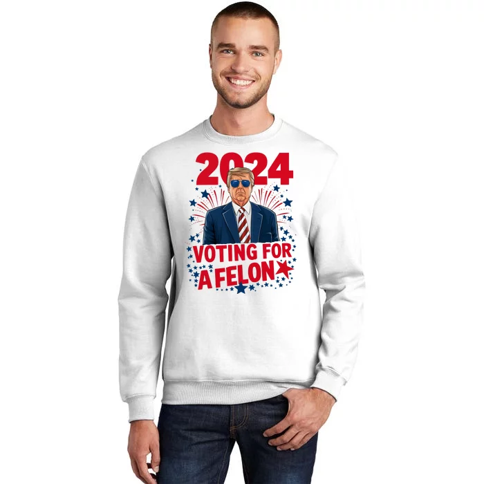 Funny Trump 24 Im Voting For The Felon Trump 2024 Election Sweatshirt