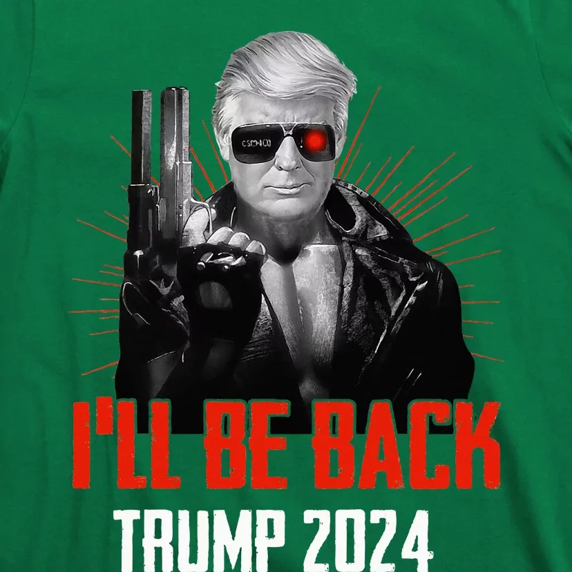 Funny Trump 2024 45 47 Trumpinator ILl Be Back Save America T-Shirt