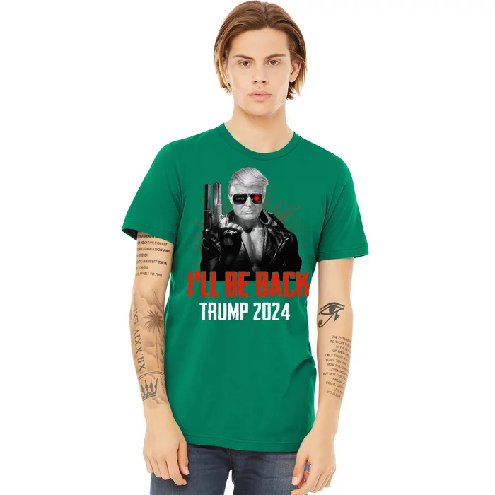 Funny Trump 2024 45 47 Trumpinator ILl Be Back Save America Premium T-Shirt