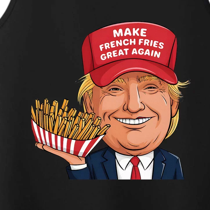 Funny Trump 2024 French Fry Make French Fries Great Again Performance Tank