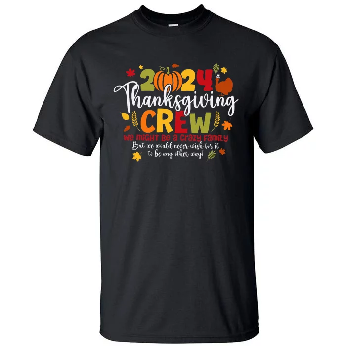 Family Thanksgiving 2024 Thanksgiving Crew Turkey Matching Tall T-Shirt