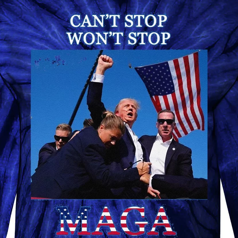 Funny Trump 2024 Cant Stop Wont Stop Maga Tie-Dye Long Sleeve Shirt