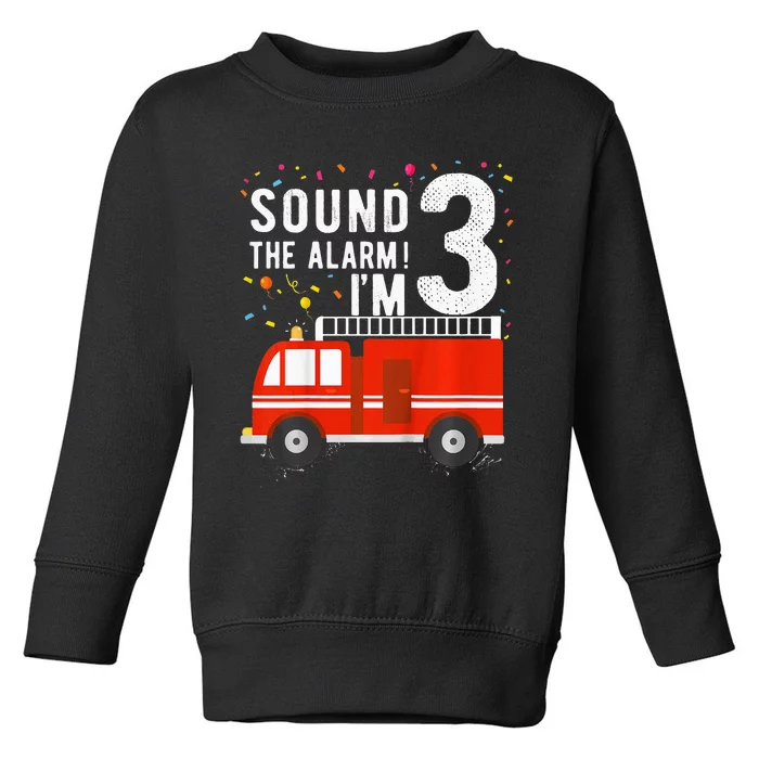 Fire Truck 3rd Birthday 3 Year Old Firefighter Toddler Sweatshirt