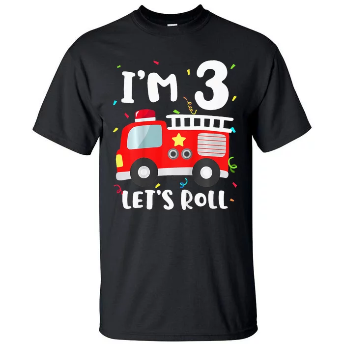 Fire Truck 3rd BirthdayFirefighter 3 Year Old Tall T-Shirt