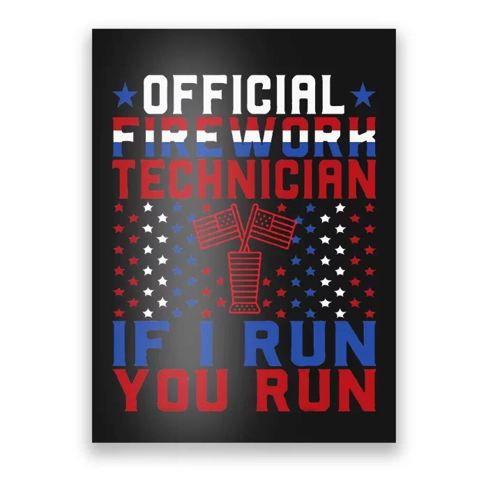 Firework Technician 4th Of July Funny USA Pyro Technician Poster