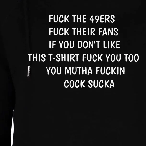 Fuck The 49ers Fuck Their Fans If You Don’T Like This Womens Funnel Neck Pullover Hood