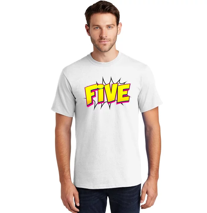 Five Text 5 Year Old Gift 5th Birthday Fifth Boy Tall T-Shirt