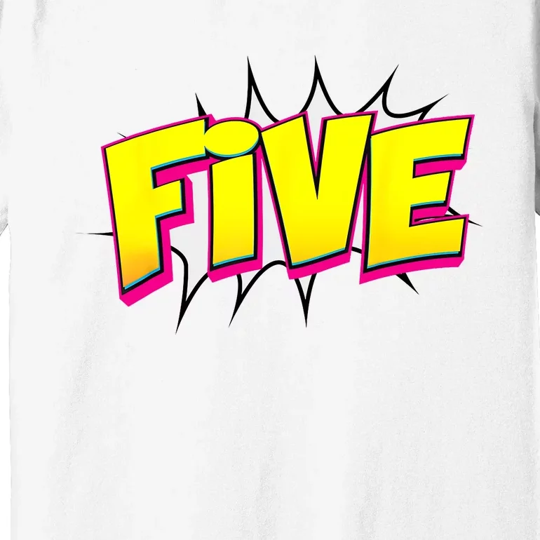 Five Text 5 Year Old Gift 5th Birthday Fifth Boy Premium T-Shirt