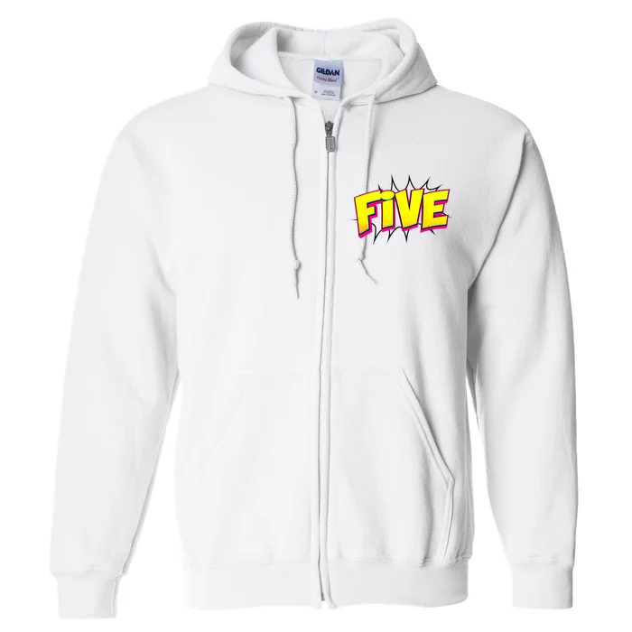 Five Text 5 Year Old Gift 5th Birthday Fifth Boy Full Zip Hoodie