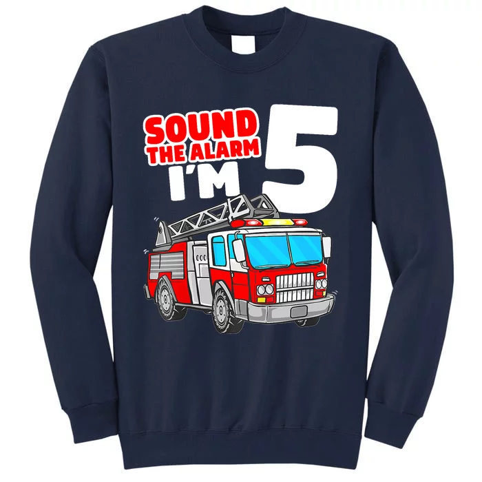 Fire Truck 5 Year Old Firefighter Five 5th Birthday Boy Tall Sweatshirt