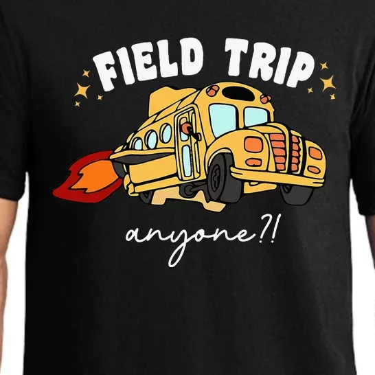 Field Trip Anyone Teacher Field Day Funny Presents Pajama Set