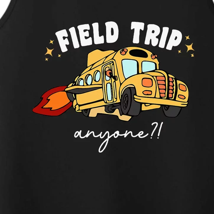 Field Trip Anyone Teacher Field Day Funny Presents Performance Tank