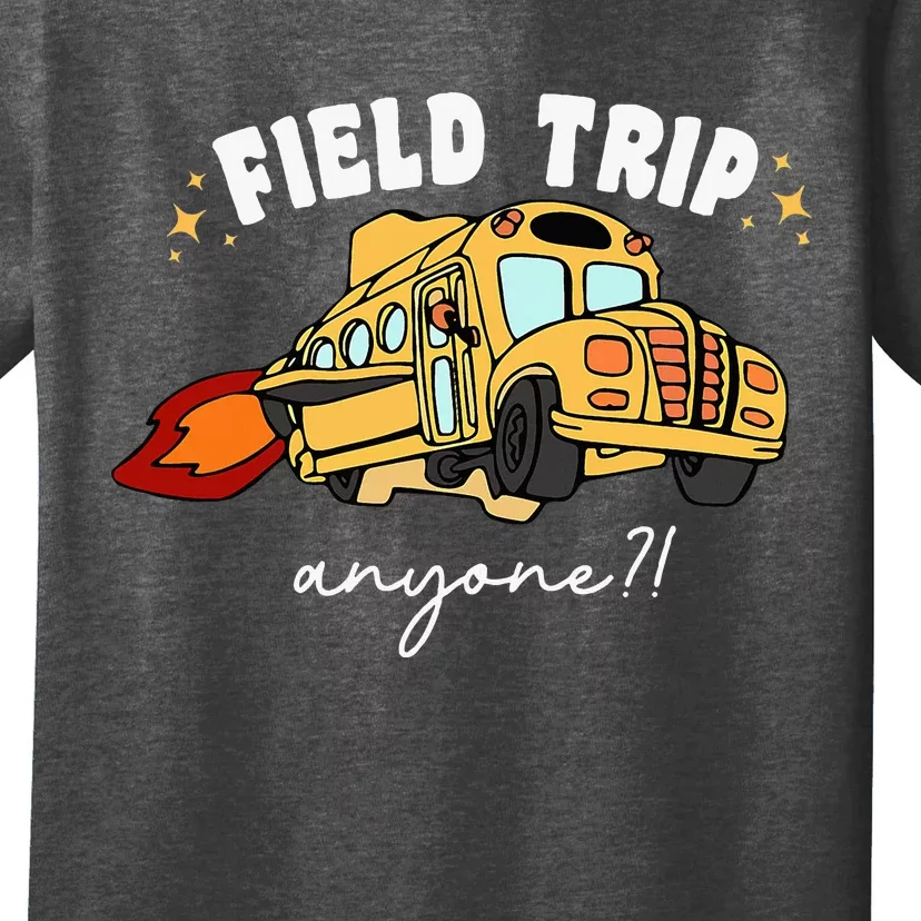 Field Trip Anyone Teacher Field Day Funny Presents T-Shirt