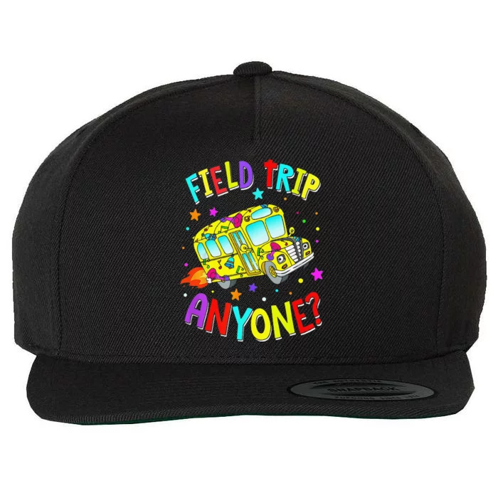 Field Trip Anyone Teacher Teaching School Bus Back To School Wool Snapback Cap