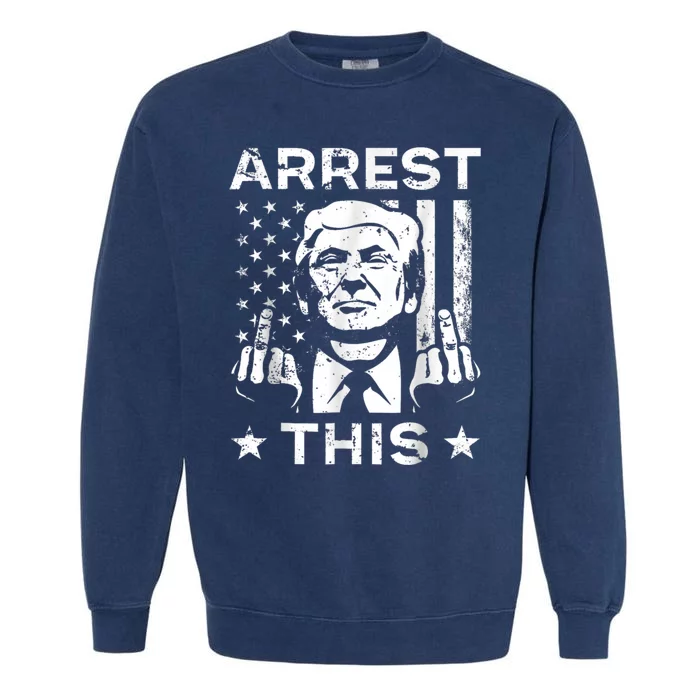 Funny Trump Arrest This Teee Trump Arrest This Garment-Dyed Sweatshirt