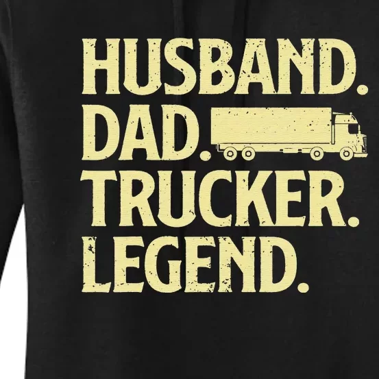 Funny Trucker Art For Truck Driver Husband  Dad Trucking Women's Pullover Hoodie