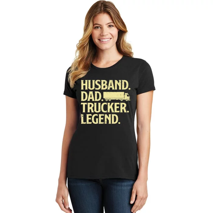 Funny Trucker Art For Truck Driver Husband  Dad Trucking Women's T-Shirt