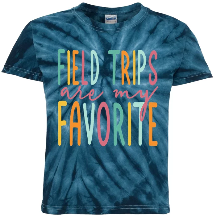 Field Trips Are My Favorite I Field Trips Children Teacher Kids Tie-Dye T-Shirt