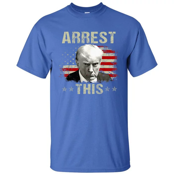 Funny Trump Arrest This Trump Arrest This Funny Trump Tall T-Shirt