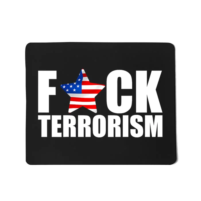 Fuck Terrorists! American Flag Star Mousepad