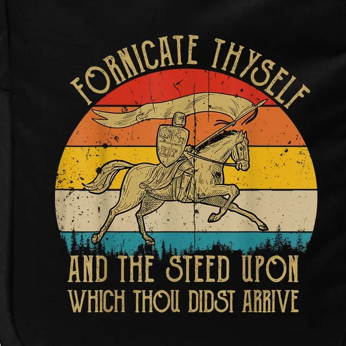 Fornicate Thyself And The Steed Upon Which Thou Didst Arrive Impact Tech Backpack