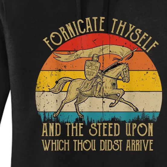 Fornicate Thyself And The Steed Upon Which Thou Didst Arrive Women's Pullover Hoodie