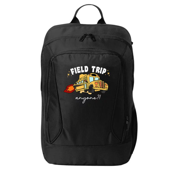 Field Trip Anyone Teacher Field Day Funny Presents City Backpack