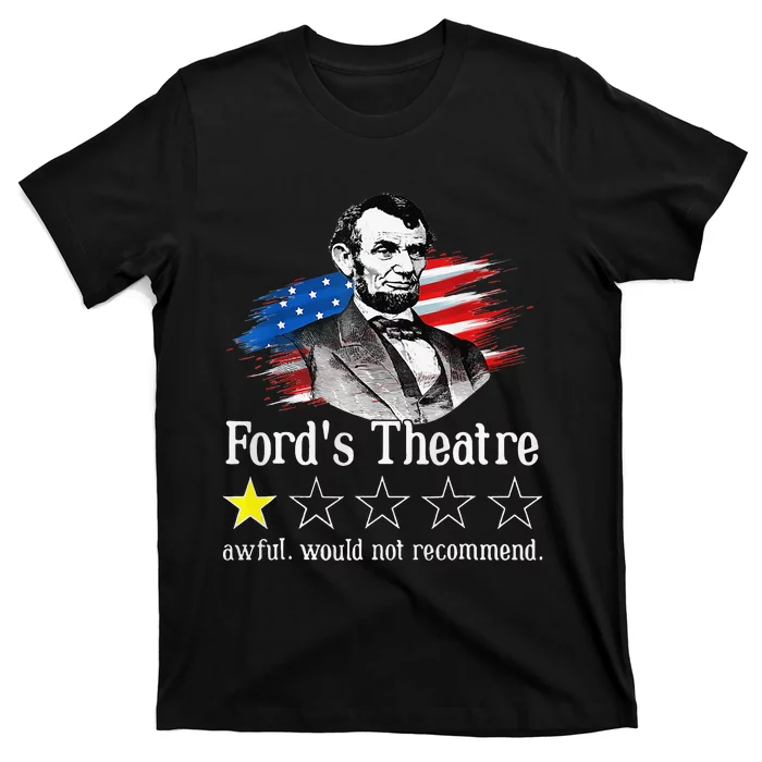 Ford's Theatre Awful Would Not Recommend Review T-Shirt