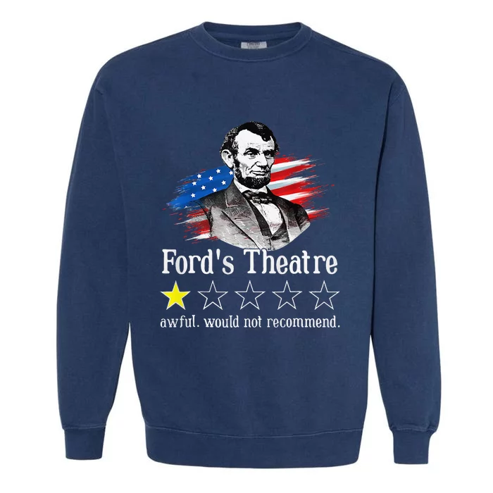 Ford's Theatre Awful Would Not Recommend Review Garment-Dyed Sweatshirt