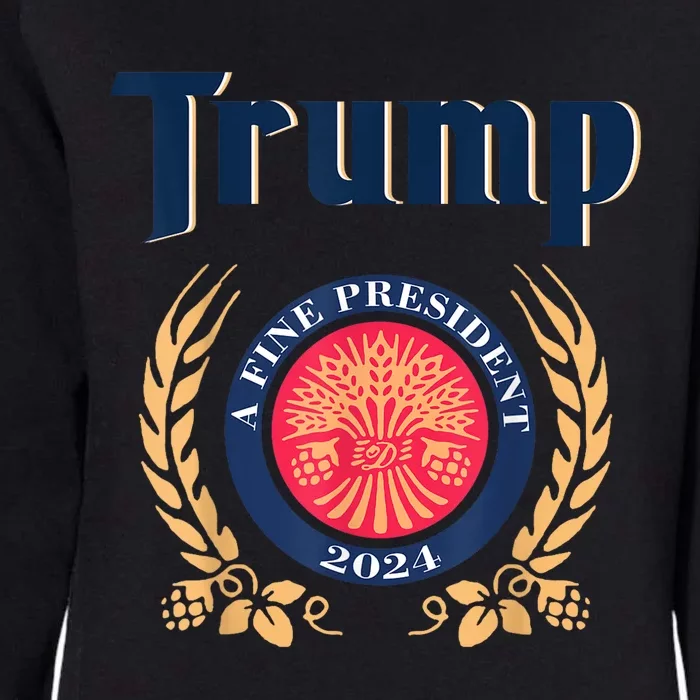 Funny Trump A Fine President 2024 Womens California Wash Sweatshirt