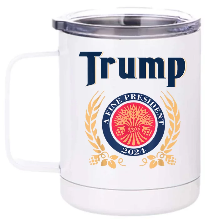 Funny Trump A Fine President 2024 Front & Back 12oz Stainless Steel Tumbler Cup