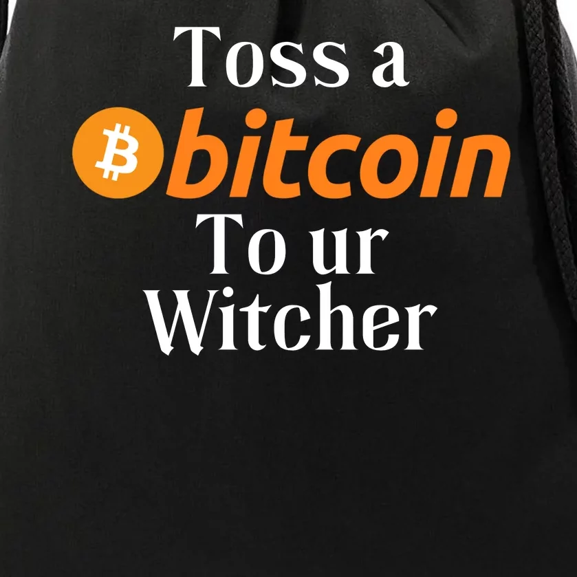 Funny Toss A Satoshi To Ur Witcher Medieval Gamer Design Funny Bitcoin Crypto Drawstring Bag