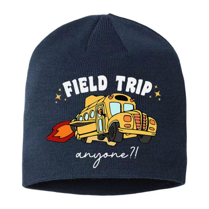 Field Trip Anyone Teacher Field Day Funny Presents 8 1/2in Sustainable Knit Beanie