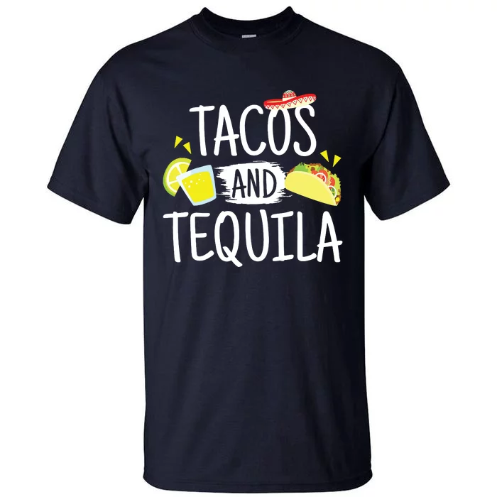 Funny Tacos And Tequila Mexican Sombrero Gifts Tall T-Shirt