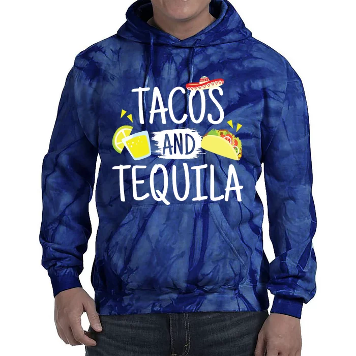 Funny Tacos And Tequila Mexican Sombrero Gifts Tie Dye Hoodie