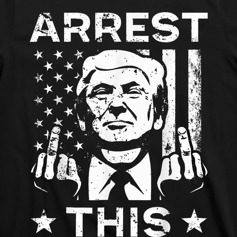 Funny Trump Arrest This Trump Arrest This T-Shirt